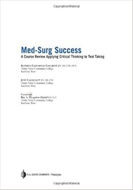 Med-Surg Success: Course Review Applying Critical Thinking to Test Taking