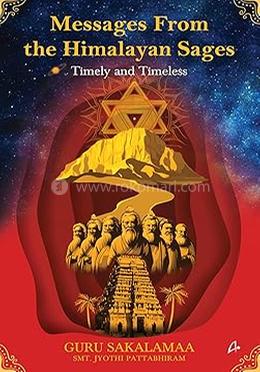 Messages From The Himalayan Sages 