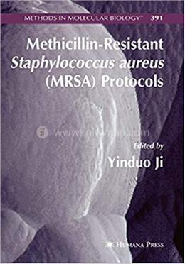 Methicillin-Resistant Staphylococcus aureus (MRSA) Protocols