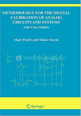 Methodology for the Digital Calibration of Analog Circuits and Systems