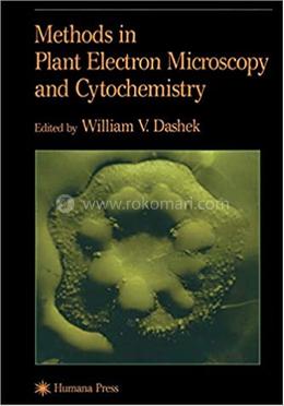 Methods in Plant Electron Microscopy and Cytochemistry