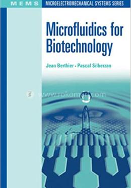 Microfluidics for Biotechnology