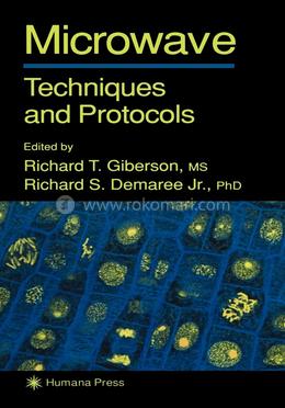 Microwave Techniques and Protocols (Springer Protocols Handbooks)