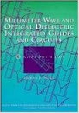 Millimeter Wave Optical Dielectric Integrated Guides and Circuits