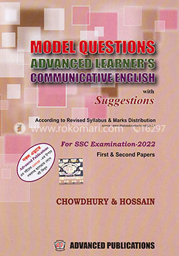 Model Questions Advanced Learner's Communicative English with Suggestions For SSC Examination - 2022