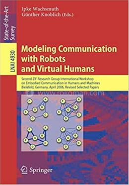 Modeling Communication with Robots and Virtual Humans