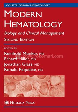 Modern Hematology: Biology and Clinical Management: 864 (Contemporary Hematology)