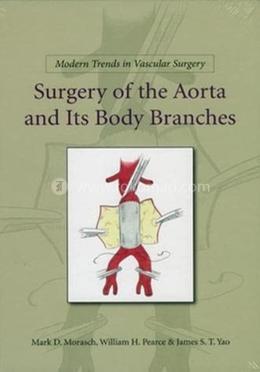 Modern Trends in Vascular Surgery: Surgery of the Aorta and its Body Branches image