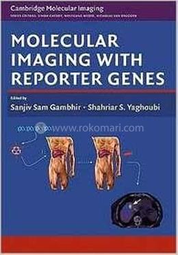 Molecular Imaging with Reporter Genes