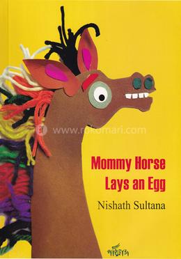 Mommy Horse Lays an Egg image
