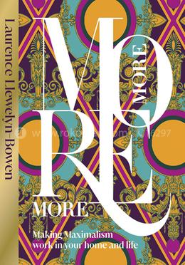 More More More: Making Maximalism Work in Your Home and Life image