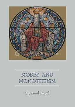 Moses and Monotheism