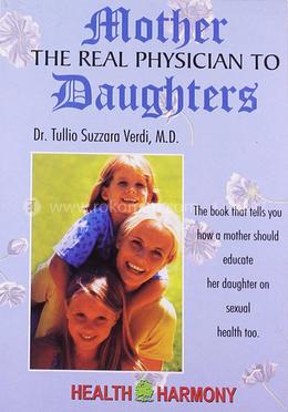 Mother the Real Physician to Daughters