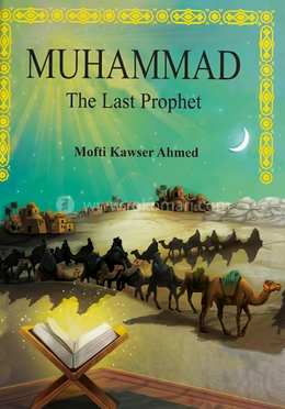 Muhammad The Last Prophet