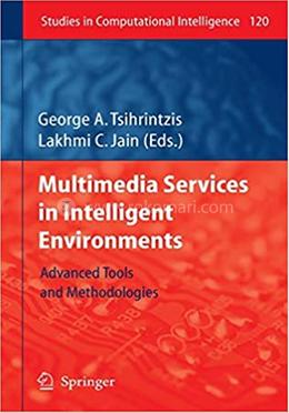 Multimedia Services in Intelligent Environments