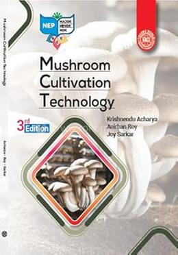Mushroom Cultivation Technology : 3rd Edition