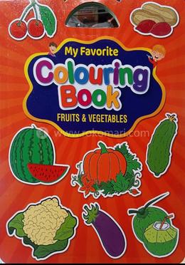 My Favourite Colouring Book Fruits and Vegetables 