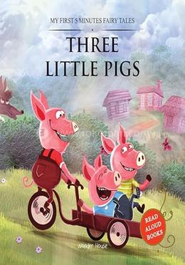 My First 5 Minutes Fairy Tales Three little pigs