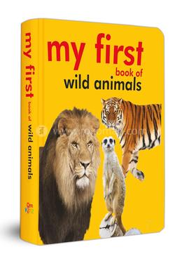 My First Book of Wild Animals