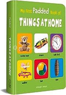 My First Padded Book Of Things At Home