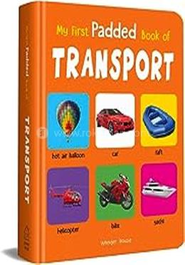 My First Padded Book Of Transpor