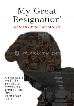 My 'Great Resignation'