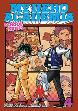 My Hero Academia: School Briefs, Vol. 04