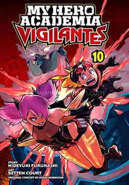 My Hero Academia: Vigilantes, Vol. 10