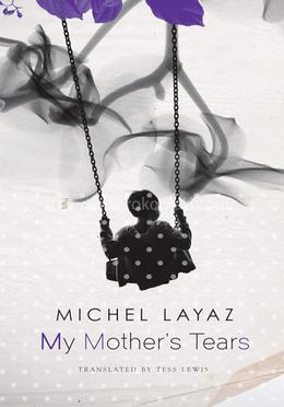 My Mother’s Tears