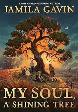My Soul, A Shining Tree