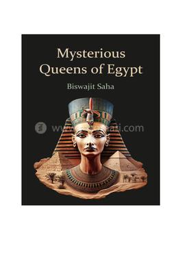 Mysterious Queens of Egypt