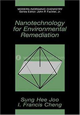 Nanotechnology for Environmental Remediation
