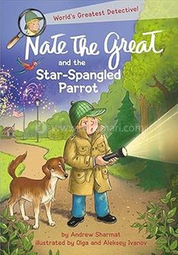 Nate the Great and the Star-Spangled Parrot