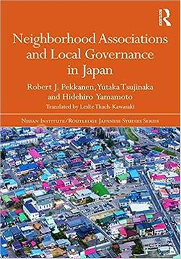 Neighborhood Associations and Local Governance in Japan