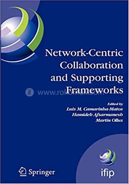 Network-Centric Collaboration and Supporting Frameworks