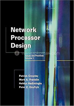Network Processor Design