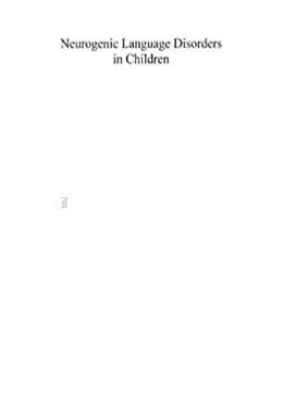 Neurogenic Language Disorders in Children