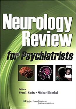 Neurology Review for Psychiatrists