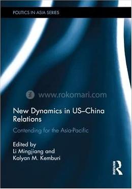 New Dynamics in US-China Relations