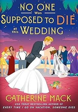 No one was Supposed to Die at this Wedding