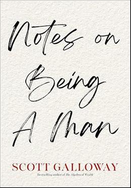 Notes on Being a Man 