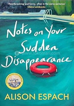 Notes on Your Sudden Disappearance