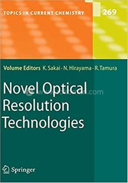 Novel Optical Resolution Technologies