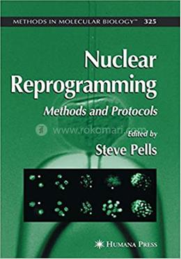 Nuclear Reprogramming: Methods and Protocols