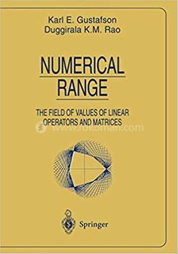 Numerical Range: The Field of Values of Linear Operators and Matrices