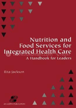 Nutrition And Food Services For Integrated Health Care