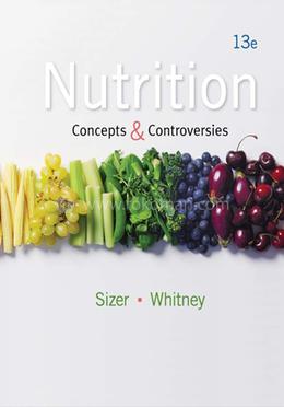 Nutrition Concepts and Controversies