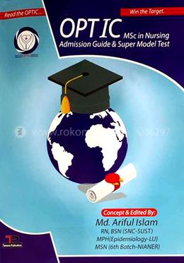 OPTIC MSc in Nursing Admission Guide And Super Model Test