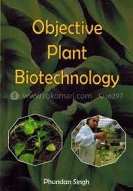 Objective Plant Biotechnology