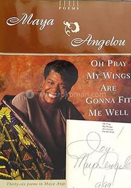 Oh Pray My Wings Are Gonna Fit Me Well